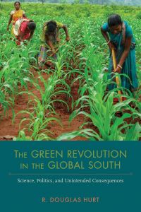 Book Cover for The Green Revolution in the Global South by R Douglas Hurt
