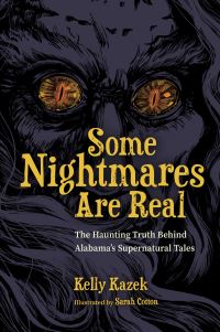 Book Cover for Some Nightmares Are Real by Kelly Kazek