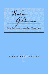 Book Cover for Nahum Goldmann by Raphael Patai