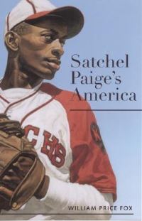 Book Cover for Satchel Paige's America by William Price Fox