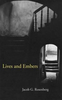 Book Cover for Lives and Embers by Yaakov ben Gershon Rosenberg