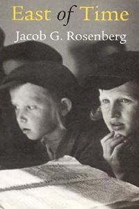 Book Cover for East of Time by Yaakov ben Gershon Rosenberg