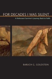 Book Cover for For Decades I Was Silent by Baruch G Goldstein