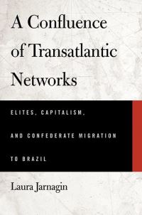 Book Cover for A Confluence of Transatlantic Networks by Laura Jarnagin