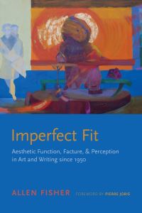Book Cover for Imperfect Fit by Allen Fisher, Pierre Joris