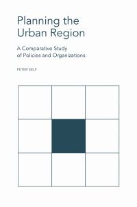 Book Cover for Planning the Urban Region by Peter Self