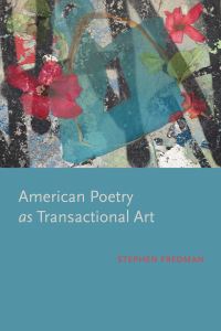 Book Cover for American Poetry as Transactional Art by Stephen Fredman