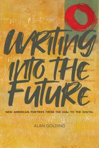 Book Cover for Writing Into the Future by Alan C Golding