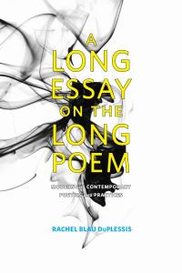 Book Cover for A Long Essay on the Long Poem by Rachel Blau DuPlessis