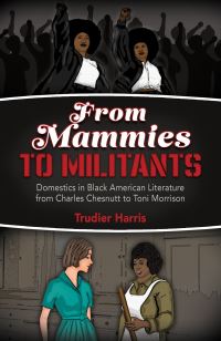 Book Cover for From Mammies to Militants by Trudier Harris
