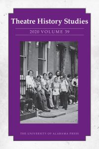 Book Cover for Theatre History Studies 2020, Volume 39 by Lisa JacksonSchebetta