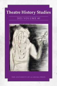 Book Cover for Theatre History Studies 2021. Volume 40 by Lisa JacksonSchebetta