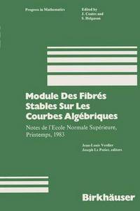Book Cover for Module Des Fibrés Stables Sur Les Courbes Algébriques by Verdier, Lepotier