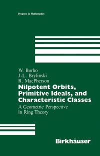 Book Cover for Nilpotent Orbits, Primitive Ideals, and Characteristic Classes by W Borho, J L Brylinski, Robert MacPherson