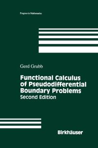 Book Cover for Functional Calculus of Pseudodifferential Boundary Problems by Gerd Grubb