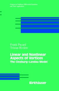 Book Cover for Linear and Nonlinear Aspects of Vortices by Frank Pacard, Tristan Rivière