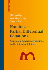 Book Cover for Nonlinear Partial Differential Equations by MiHo Giga, Yoshikazu Giga, Jürgen Saal