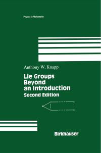 Book Cover for Lie Groups Beyond an Introduction by Anthony W Knapp