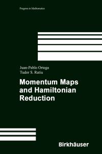 Book Cover for Momentum Maps and Hamiltonian Reduction by JuanPablo Ortega, Tudor S Ratiu