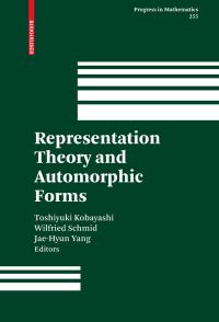 Book Cover for Representation Theory and Automorphic Forms by Toshiyuki Kobayashi, Wilfried Schmid, Chaehyon Yang