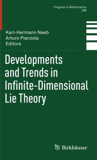 Book Cover for Developments and Trends in Infinite-Dimensional Lie Theory by KarlHermann Neeb, Arturo Pianzola