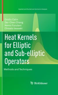 Book Cover for Heat Kernels for Elliptic and Sub-Elliptic Operators by Ovidiu Calin