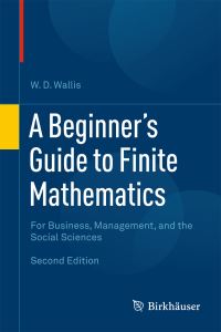 Book Cover for A Beginner's Guide to Finite Mathematics by W D Wallis