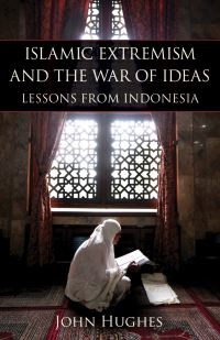 Book Cover for Islamic Extremism and the War of Ideas by John Hughes, Herbert and Jane Dwight Working Group on Islamism and the International Order