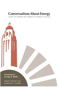 Book Cover for Conversations About Energy by Jeremy Carl, James E Goodby, Revolution, and Peace Hoover Institution on War