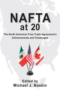 Book Cover for NAFTA at 20 by Present, and Future of the North American Free Trade Agreement Conference NAFTA at Twenty The Past, Revolution, and Peace Hoover Institution on War