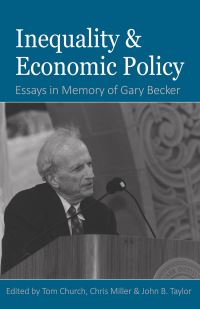 Book Cover for Inequality and Economic Policy by Conference on Inequality in Memory of Gary Becker, Gary S Becker