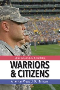 Book Cover for Warriors & Citizens by Kori N Schake, James N Mattis
