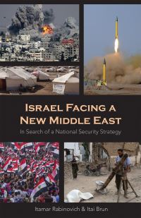 Book Cover for Israel Facing a New Middle East by Itamar Rabinovich, Itai Brun, Herbert and Jane Dwight Working Group on Islamism and the International Order