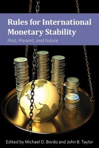 Book Cover for Rules for International Monetary Stability by Present, and Future Conference International Monetary Stability Past