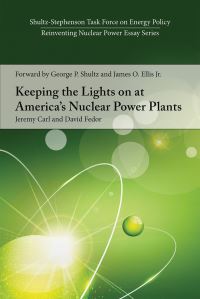 Book Cover for Keeping the Lights on at America's Nuclear Power Plants by Jeremy Carl, David Fedor, ShultzStephenson Task Force on Energy Policy