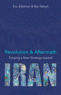 Book Cover for Revolution & Aftermath by Eric S Edelman, Ray Takeyh, Herbert and Jane Dwight Working Group on Islamism and the International Order