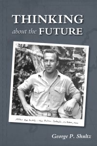 Book Cover for Thinking About the Future by George P Shultz