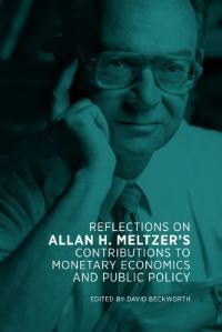 Book Cover for Reflections on Allan H. Meltzer's Contributions to Monetary Economics and Public Policy by David M Beckworth