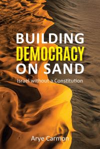 Book Cover for Building Democracy on Sand by Arye Carmon