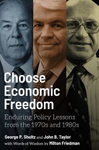 Book Cover for Choose Economic Freedom by George P Shultz, John B Taylor, Milton Friedman