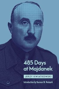 Book Cover for 485 Days at Majdanek by Jerzy Kwiatkowski