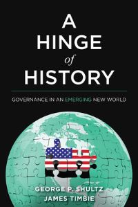 Book Cover for A Hinge of History by George P Shultz, James Timbie