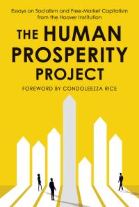 Book Cover for The Human Prosperity Project by Hoover Institution, Revolution, and Peace Human Prosperity Project Hoover Institution on War