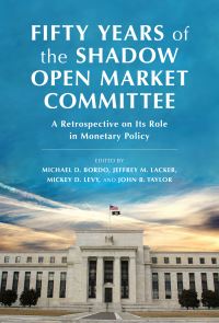 Book Cover for Fifty Years of the Shadow Open Market Committee by Shadow Open Market Committee US