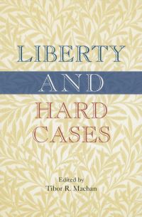 Book Cover for Liberty and Hard Cases by Tibor R Machan
