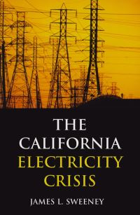 Book Cover for The California Electricity Crisis by James L Sweeney