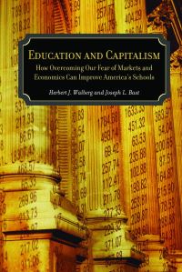 Book Cover for Capitalism and Education by Herbert J Walberg, Joseph L Bast