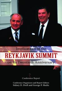 Book Cover for Implications of the Reykjavik Summit on Its Twentieth Anniversary by Sidney D Drell, George P Shultz, Revolution, and Peace Hoover Institution on War