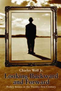 Book Cover for Looking Backward and Forward by Charles Wolf
