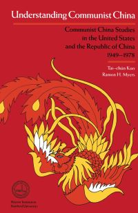 Book Cover for Understanding Communist China by TaiChün Kuo, Ramon Hawley Myers